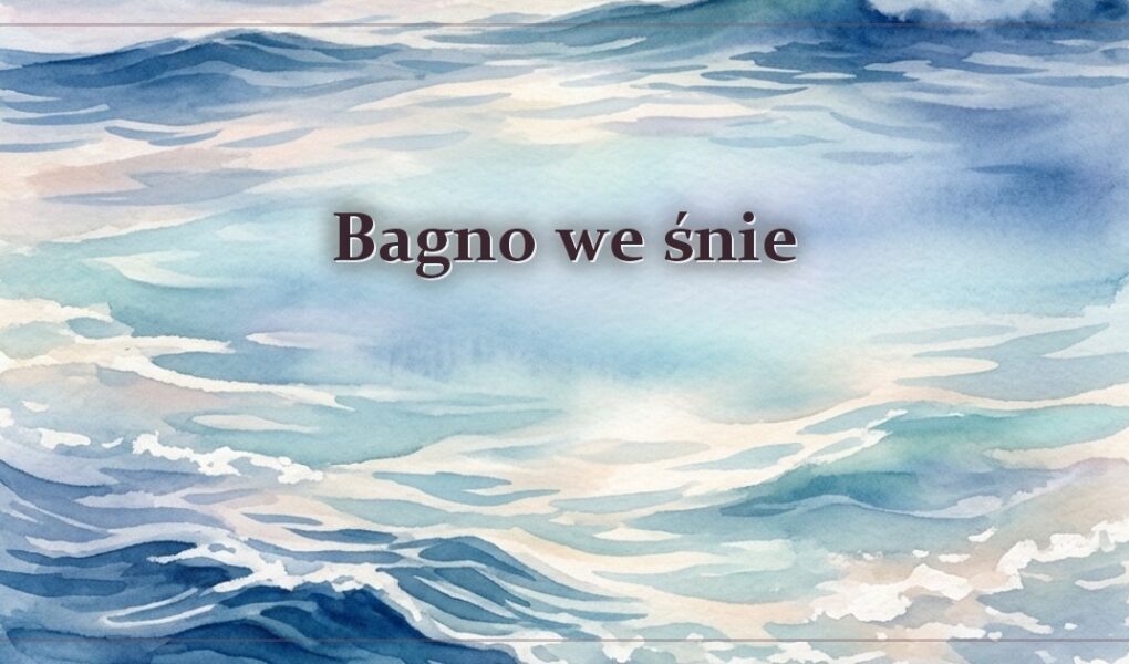 Bagno we śnie