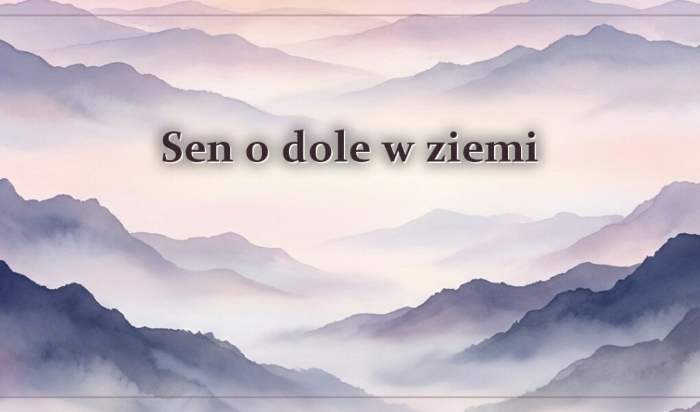 Sen o dole w ziemi