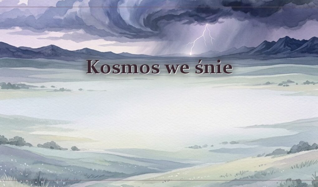 Kosmos we śnie