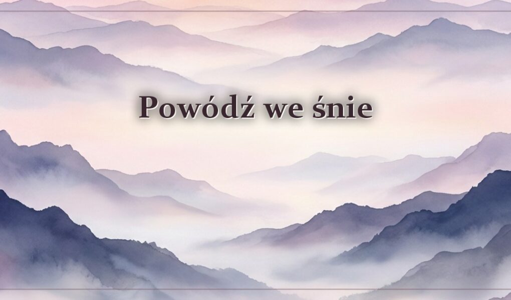 Powódź we śnie – znaczenie snu