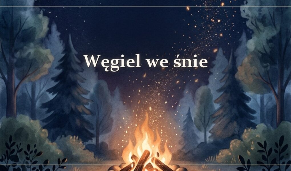 Węgiel we śnie – znaczenie snu